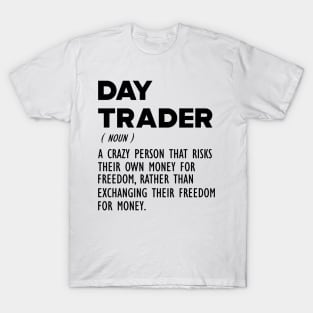 Day Trader Funny Definition T-Shirt